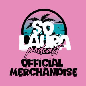 So Laura Podcast